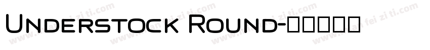 Understock Round字体转换